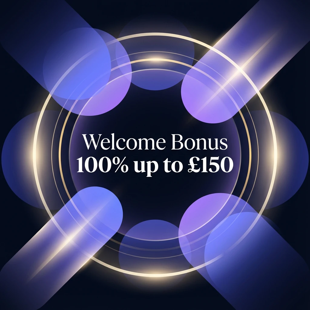 Welcome Bonus 100% up to £150
